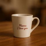 Mug “Mama I love you”