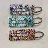 Porte-clés I LE JOUR DE BOIRE EST ARRIVÉ Noir