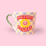 Tasse Positivity Please