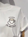 Tee-Shirt I Un café svp