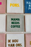 Tile - Maman a besoin de café: Rose / Vieux rose