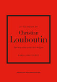 Livre luxe : Little Book of Christian Louboutin